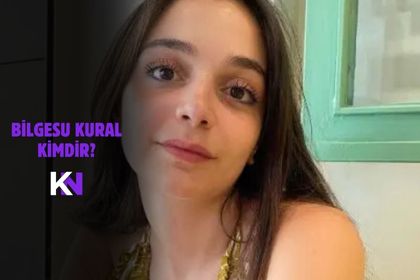 Bilgesu Kural Kimdir? Kaç Yaşında, Nereli, Boyu, Kilosu, Sevgilisi Var Mı?